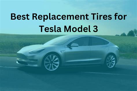 Best Replacement Tires for Tesla Model 3 | Tire Talks