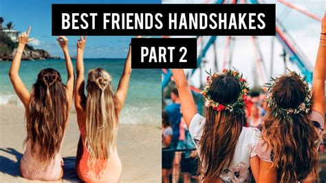 Handshake Goals Best Friend Handshakes Part 2 - YouTube