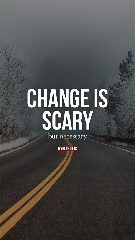 Change is scary, but necessary in 2021 | Motivational quotes for ...