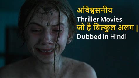 Top 10 Incredible Thriller Movies Dubbed In Hindi | Netflix,Amazon,Mx player,Hungama - YouTube