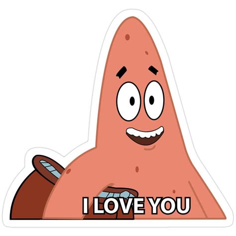 Patrick Star Funny I Love You