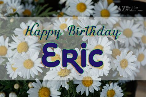 Happy Birthday Eric