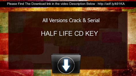 HALF LIFE CD KEY serial Crack All Versions - video Dailymotion