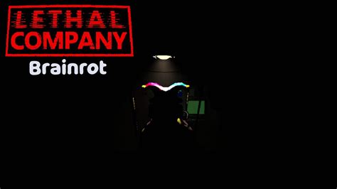 brainrot | Lethal Company - YouTube