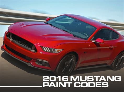 2016 Mustang Colors | 2016 Mustang Paint Codes - LMR