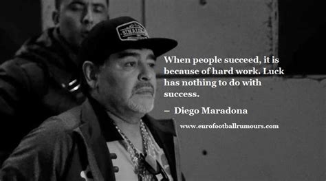 Football Quotes 25 - Diego Maradona