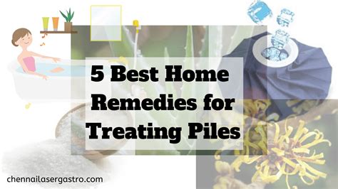 Best 5 Simple Home Remedies for Piles Treatment | Chennai Laser Gastro