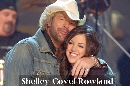 Shelley Covel Rowland | Toby Keith Daughter | Husband & Songs