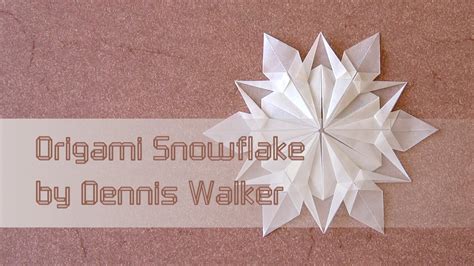 Christmas Origami Instructions: Snowflake (Dennis Walker) - YouTube