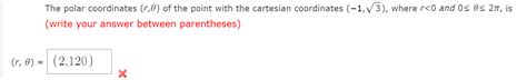 Solved The polar coordinates (r,θ) of the point with the | Chegg.com