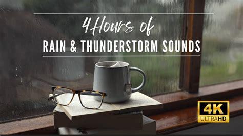 4 Hours of Relaxing Rain & Thunderstorm Sounds | Rainstorm for ...