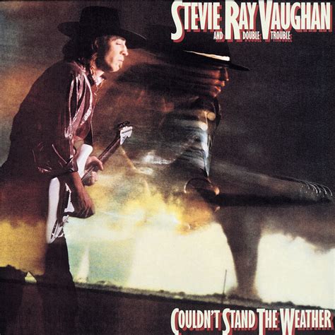 Couldn't Stand The Weather - Album par Stevie Ray Vaughan | Spotify