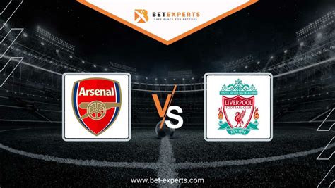 Arsenal vs Liverpool Prediction, Tips & Odds By Bet Experts