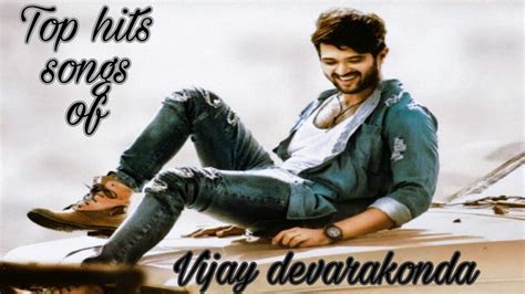 Top hit songs of Vijay Devarakonda - YouTube