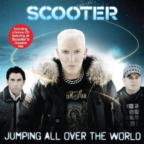 Scooter - Jumping All Over the World (UK Release) Lyrics and Tracklist | Genius