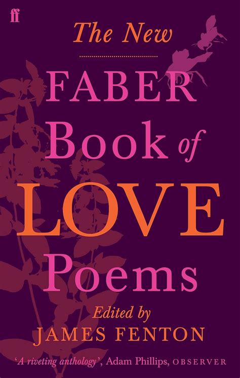 The New Faber Book of Love Poems: Amazon.co.uk: Poets, Various, Fenton, James: 9780571218158: Books