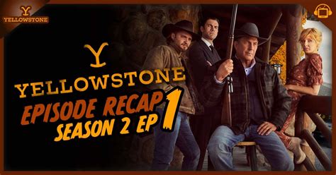 Yellowstone Season 2 Premiere Recap, ‘A Thundering’ - postshowrecaps.com