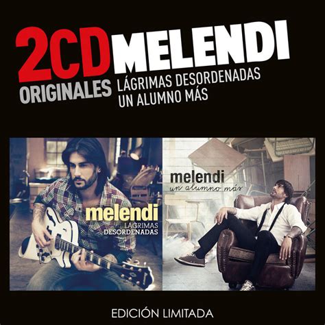 Melendi - 2CD Lagrimas Desordenadas / Un Alumno Más