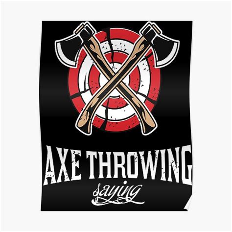 Axe Throwing Funny Posters | Redbubble