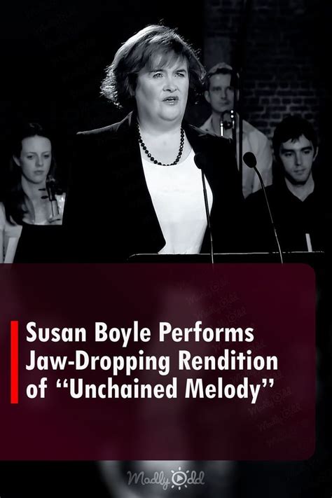 Susan Boyle Performs Jaw-Dropping Rendition of "Unchained Melody" | Unchained melody, Praise ...