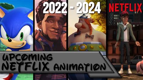 Upcoming Netflix Animation Productions (2022-2024) - YouTube