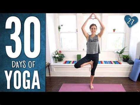 Day 27 - Flexible, Fearless and FUN YOGA - 30 Days of Yoga | 30 day yoga, Yoga with adriene, 30 ...