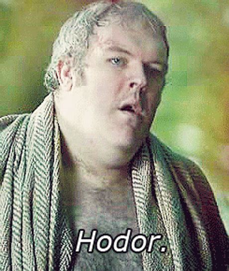 The 14 Best Hodor Quotes From “Game Of Thrones” | Daily Fun Lists | Page 7