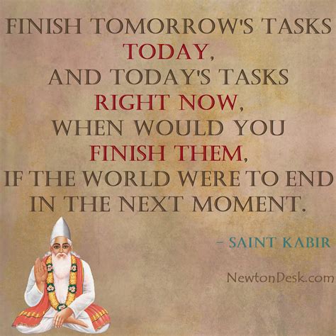 Kal Kare So Aaj Kar Finish Tomorrow's Task Today - Saint Kabir Quotes