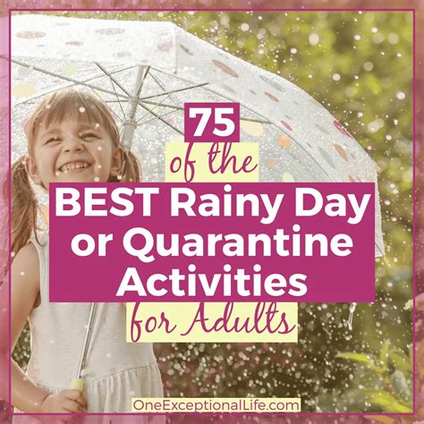 75 Best Quarantine Or Rainy Day Activities For Adults