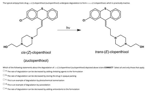 Solved The typical antipsychotic drug cis-(Z)-clopenthixol | Chegg.com