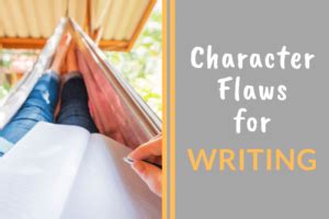 155 Character Flaws For Writing