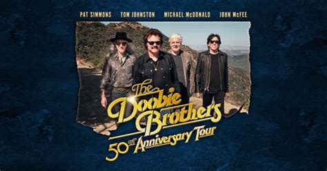 THE DOOBIE BROTHERS 50th ANNIVERSARY TOUR – OC MUSIC NEWS