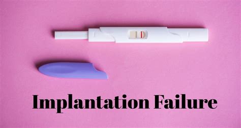 Implantation Failure: Causes & Treatment - Being The Parent