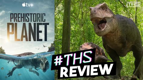 "Prehistoric Planet": Best Dinosaur Documentary Since "Walking With Dinosaurs" [Review] - That ...