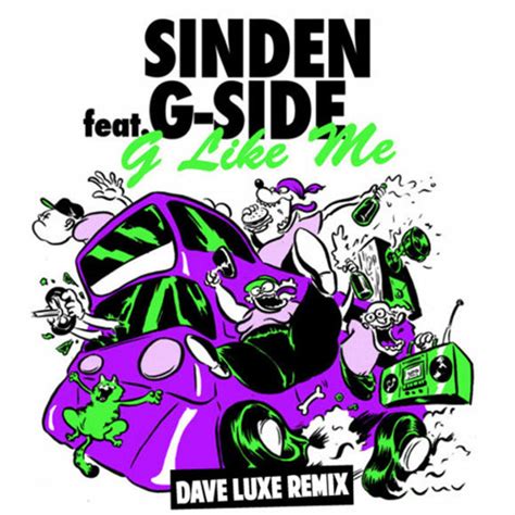 Stream Sinden feat G-Side - G Like Me (Dave Luxe Remix Slowed and Chopped) by Mad Decent ...