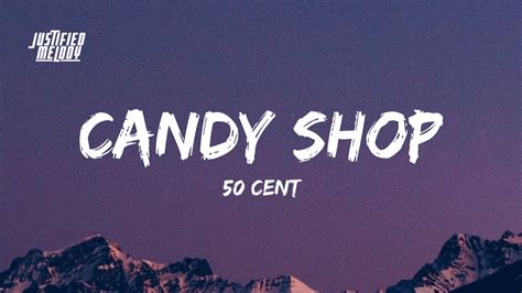 50 Cent - Candy Shop (Lyrics) ft. Olivia - YouTube