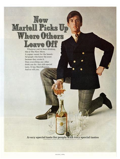 Mad Men Era ad from Holiday magazine, April 1967. "A cognac meant for the beautiful people who ...