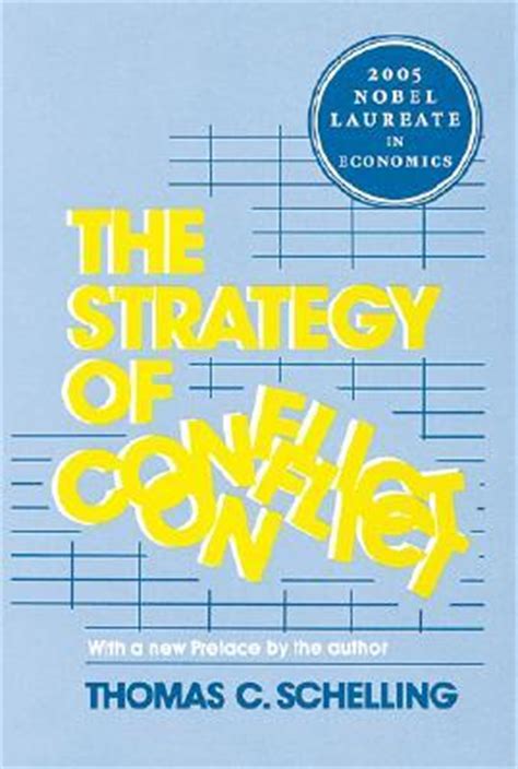 The Strategy of Conflict by Thomas C. Schelling — Reviews, Discussion, Bookclubs, Lists