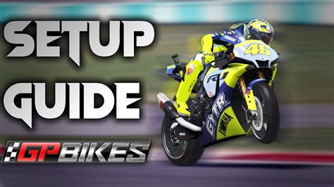 GP BIKES | SETUP GUIDE!! - YouTube