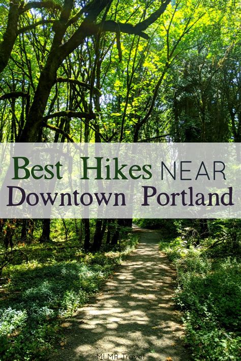 Best Hikes Near Downtown Portland - Our favorite trails | MLMR Travel in 2021 | Best hikes ...