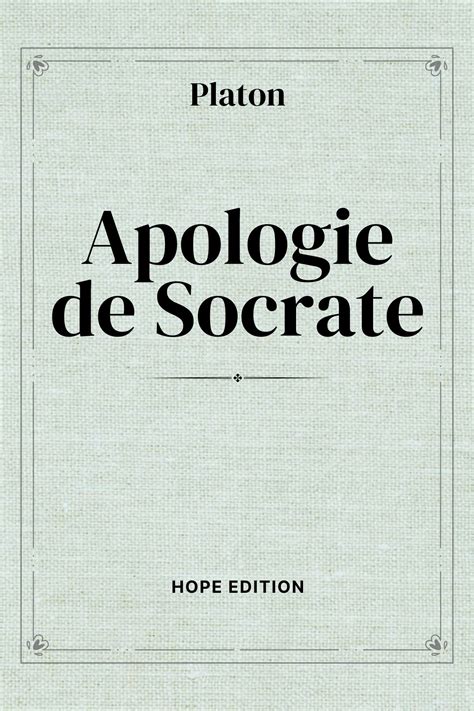 PLATON - Apologie de Socrate by Hope Edition | Goodreads