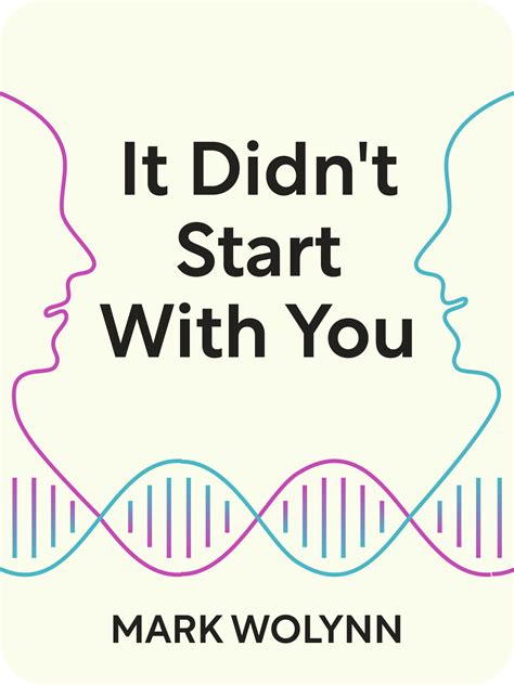 It Didn't Start With You Book Summary by Mark Wolynn