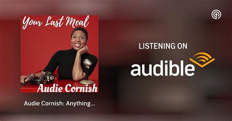 Audie Cornish: Anything her husband cooks | Your Last Meal with Rachel ...