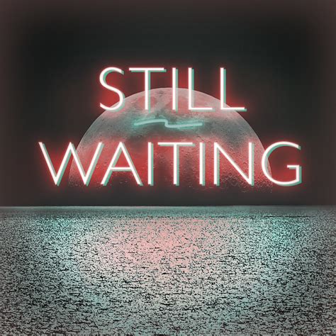 Still Waiting