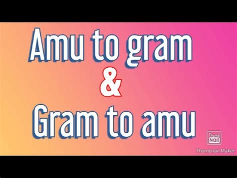 Amu to gram and gram to amu conversion - YouTube