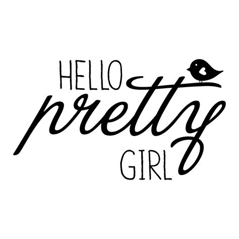 Hello Pretty Girl Wall Quotes™ Decal | WallQuotes.com