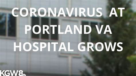 Coronavirus outbreak at Portland VA Hospital | kgw.com