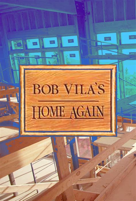 Home Again with Bob Vila - TheTVDB.com