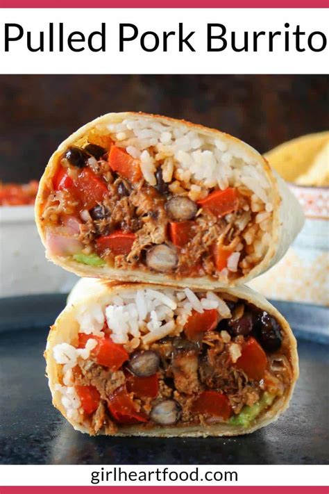 Pulled Pork Burrito | Girl Heart Food®