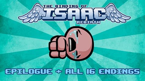 The Binding of Isaac Rebirth: Epilogue + all 16 endings - YouTube